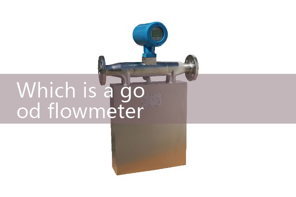 Which flowmeter manufacturer is good